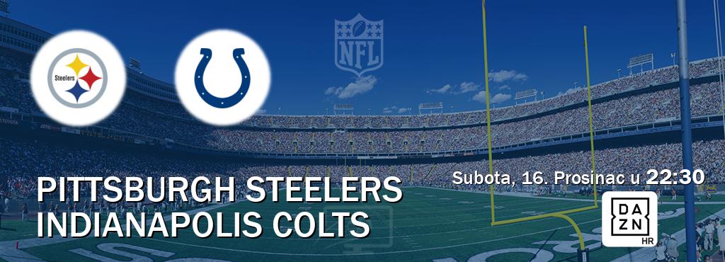 Izravni prijenos utakmice Pittsburgh Steelers i Indianapolis Colts pratite uživo na DAZN (Subota, 16. Prosinac u  22:30).