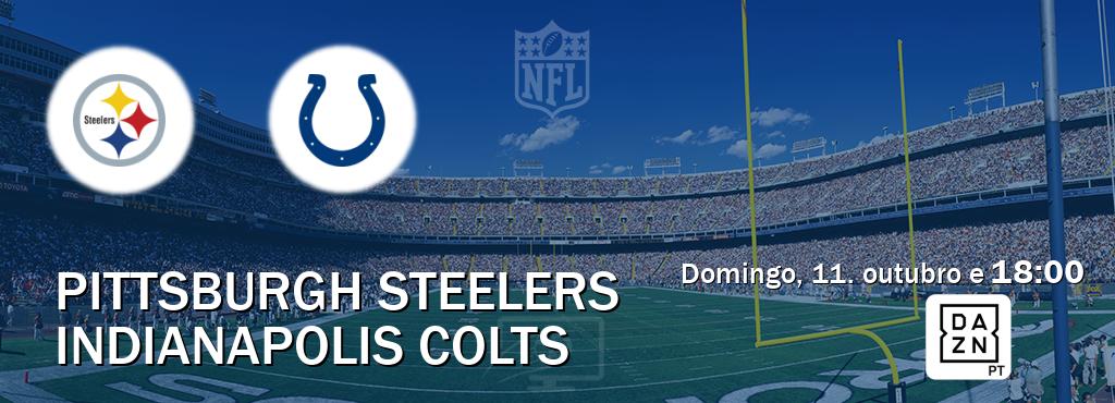 Jogo entre Pittsburgh Steelers e Indianapolis Colts tem emissão DAZN (domingo, 11. outubro e  18:00).