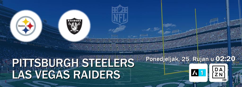 Izravni prijenos utakmice Pittsburgh Steelers i Las Vegas Raiders pratite uživo na Arena Sport 1 i DAZN (Ponedjeljak, 25. Rujan u  02:20).