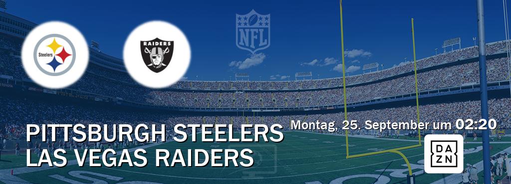 Das Spiel zwischen Pittsburgh Steelers und Las Vegas Raiders wird am Montag, 25. September um  02:20, live vom DAZN übertragen.