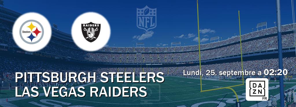 Match entre Pittsburgh Steelers et Las Vegas Raiders en direct à la DAZN (lundi, 25. septembre a  02:20).