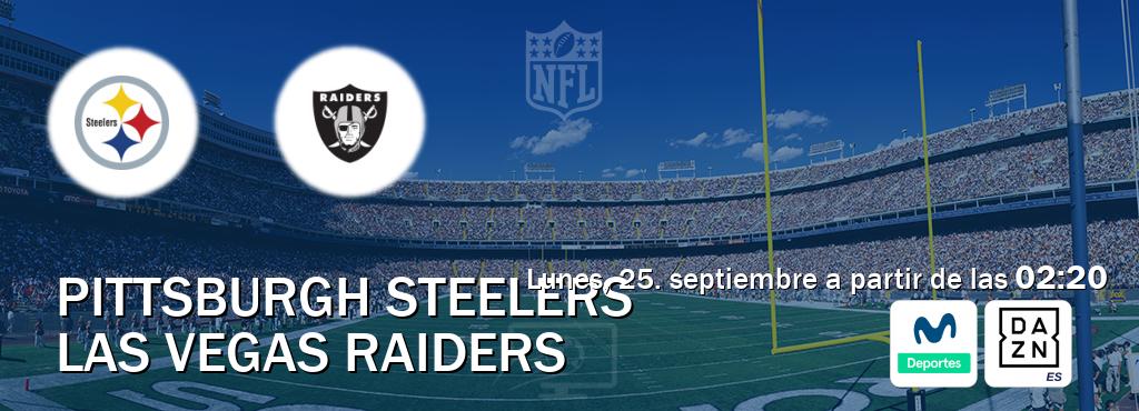 El partido entre Pittsburgh Steelers y Las Vegas Raiders será retransmitido por Movistar Deportes y DAZN España (lunes, 25. septiembre a partir de las  02:20).