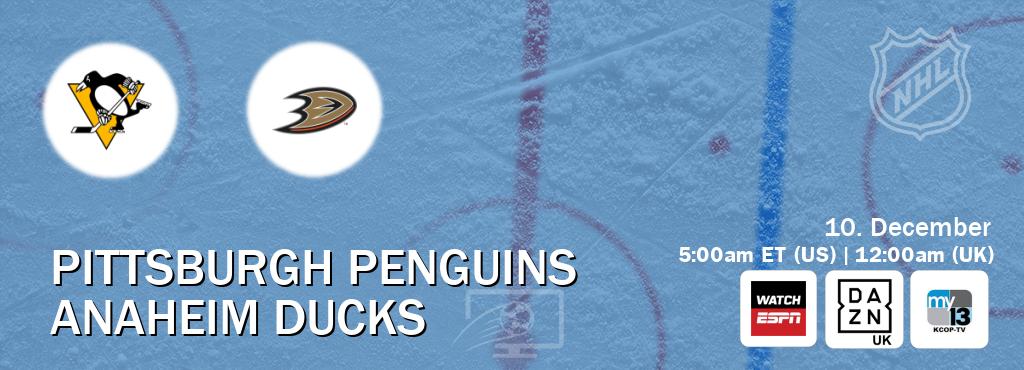 You can watch game live between Pittsburgh Penguins and Anaheim Ducks on WatchESPN(AU), DAZN UK(UK), KCOP-TV(US).