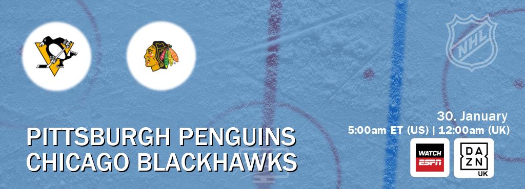 You can watch game live between Pittsburgh Penguins and Chicago Blackhawks on WatchESPN(AU) and DAZN UK(UK). You can watch game live between Pittsburgh Penguins and Chicago Blackhawks on WatchESPN(AU) and DAZN UK(UK).