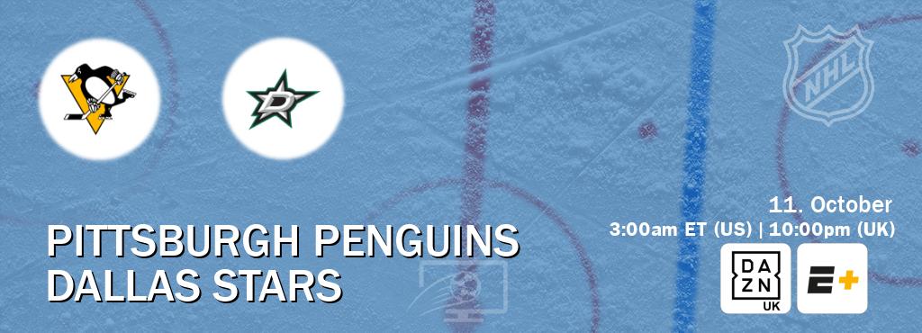 You can watch game live between Pittsburgh Penguins and Dallas Stars on DAZN UK(UK) and ESPN+(US). You can watch game live between Pittsburgh Penguins and Dallas Stars on DAZN UK(UK) and ESPN+(US).
