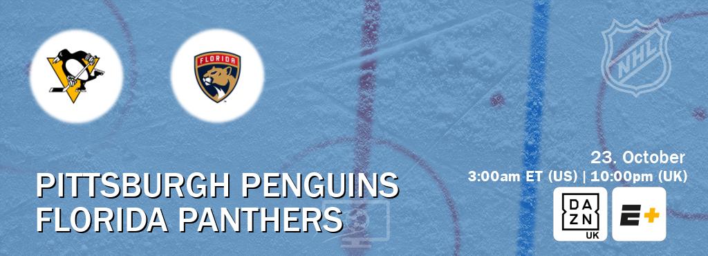 You can watch game live between Pittsburgh Penguins and Florida Panthers on DAZN UK(UK) and ESPN+(US).