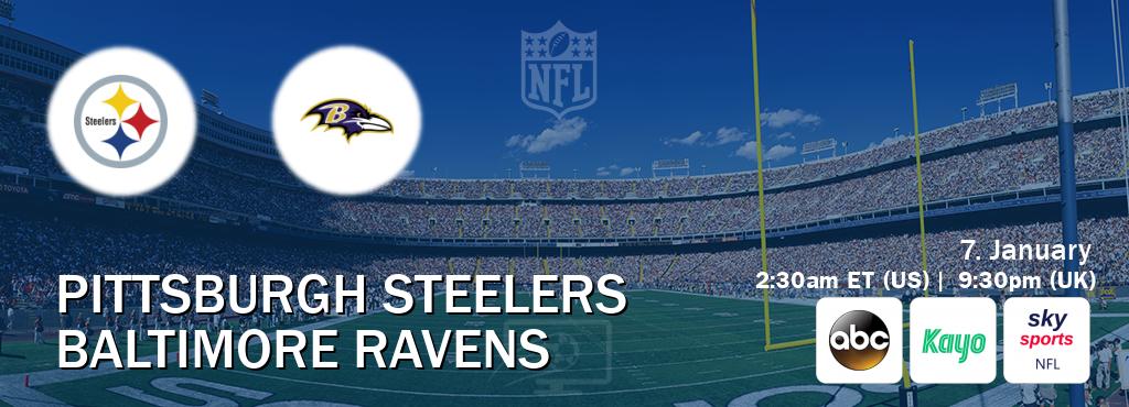 You can watch game live between Pittsburgh Steelers and Baltimore Ravens on ABC(US), Kayo Sports(AU), Sky Sports NFL(UK).