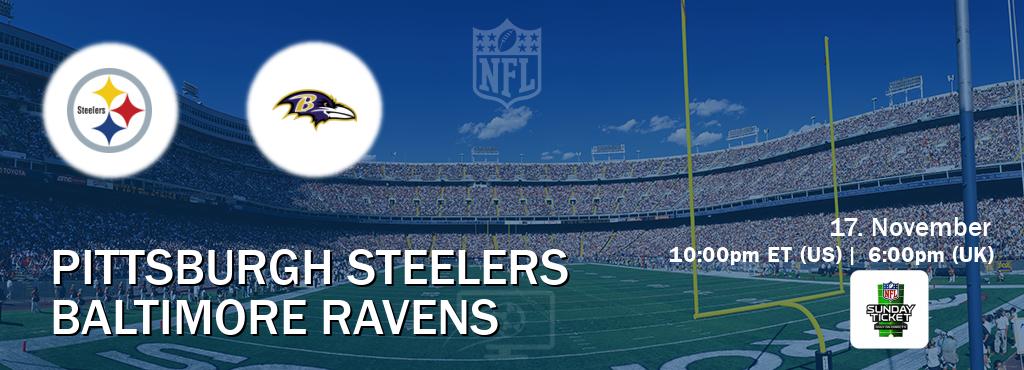 You can watch game live between Pittsburgh Steelers and Baltimore Ravens on NFL Sunday Ticket(US).