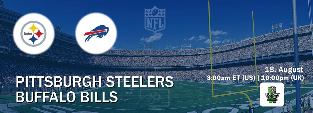 You can watch game live between Pittsburgh Steelers and Buffalo Bills on NFL Sunday Ticket(US).