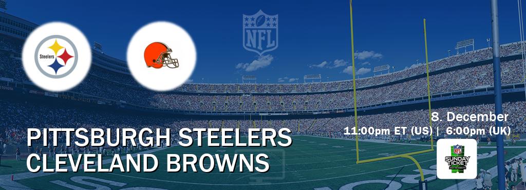 You can watch game live between Pittsburgh Steelers and Cleveland Browns on NFL Sunday Ticket(US).