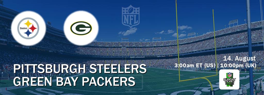 You can watch game live between Pittsburgh Steelers and Green Bay Packers on NFL Sunday Ticket(US).