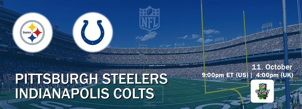 You can watch game live between Pittsburgh Steelers and Indianapolis Colts on NFL Sunday Ticket(US).