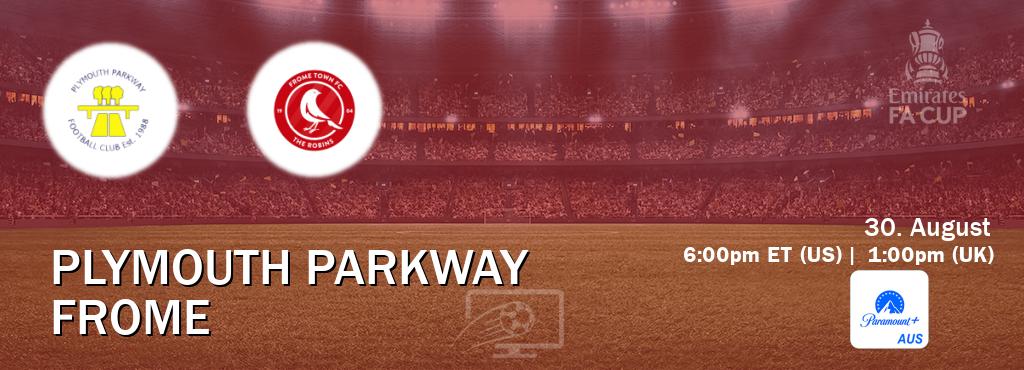 You can watch game live between Plymouth Parkway and Frome on Paramount+ Australia(AU).