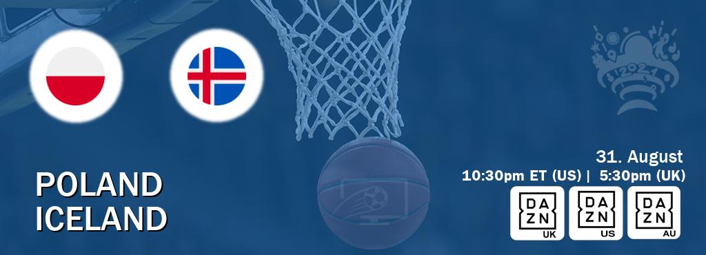 You can watch game live between Poland and Iceland on DAZN UK(UK), DAZN(US), DAZN(AU).