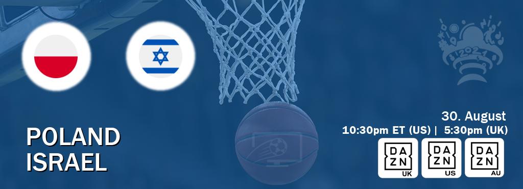 You can watch game live between Poland and Israel on DAZN UK(UK), DAZN(US), DAZN(AU).