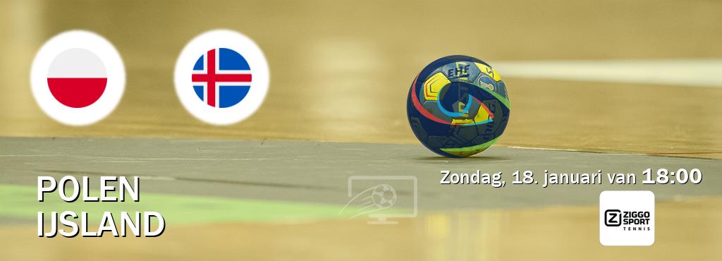 Wedstrijd tussen Polen en IJsland live op tv bij Ziggo Sport 4 (zondag, 18. januari van  18:00).