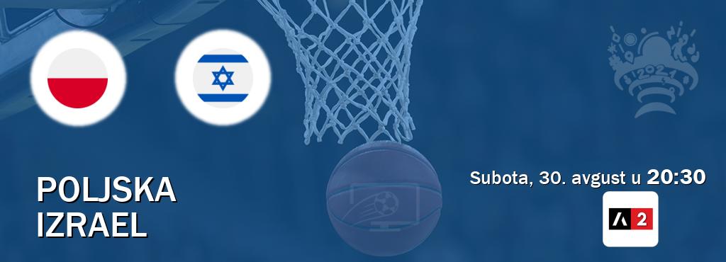 Izravni prijenos utakmice Poljska i Izrael pratite uživo na Arena Sport 2 (subota, 30. avgust u 20:30). Izravni prijenos utakmice Poljska i Izrael pratite uživo na Arena Sport 2 (subota, 30. avgust u 20:30).