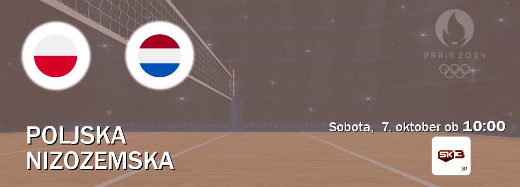 Prenos tekme med Poljska in Nizozemska v živo na Sportklub 3 (sobota,  7. oktober ob  10:00 uri).