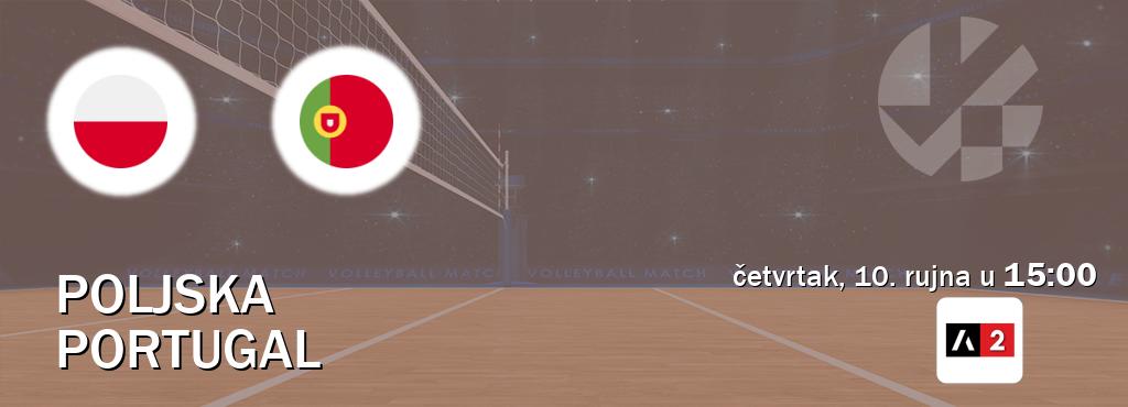 Izravni prijenos utakmice Poljska i Portugal pratite uživo na Arena Sport 2 (četvrtak, 10. rujna u  15:00).