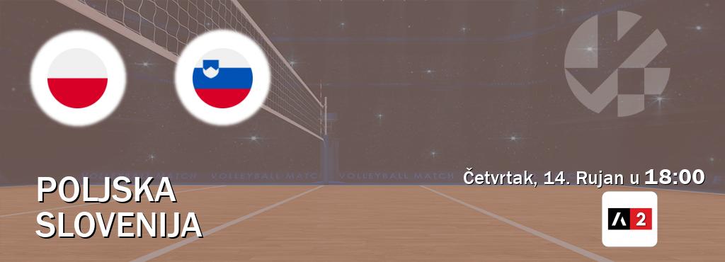 Izravni prijenos utakmice Poljska i Slovenija pratite uživo na Arena Sport 2 (Četvrtak, 14. Rujan u  18:00).