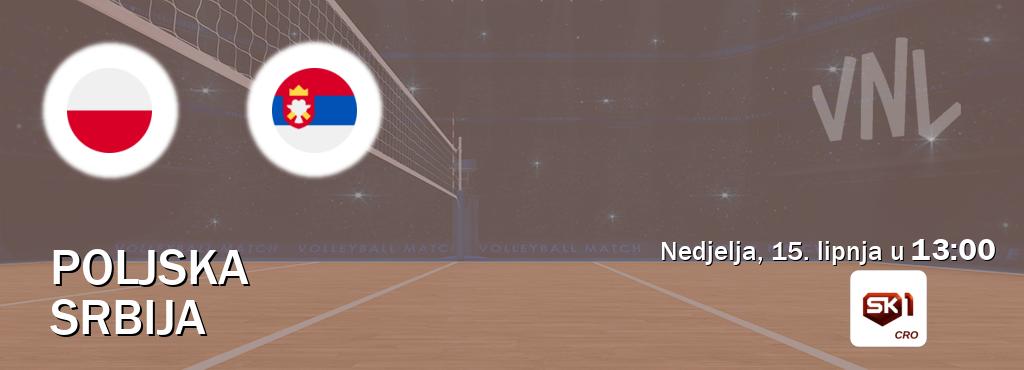 Izravni prijenos utakmice Poljska i Srbija pratite uživo na Sportklub 1 (nedjelja, 15. lipnja u  13:00).