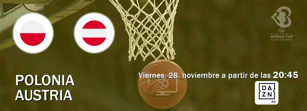 El partido entre Polonia y Austria será retransmitido por DAZN España (viernes, 28. noviembre a partir de las 20:45). El partido entre Polonia y Austria será retransmitido por DAZN España (viernes, 28. noviembre a partir de las 20:45).