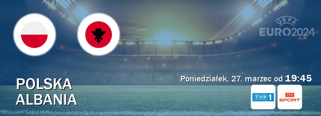 Gra między Polska i Albania transmisja na żywo w TVP 1 i TVP Sport (poniedziałek, 27. marzec od  19:45).