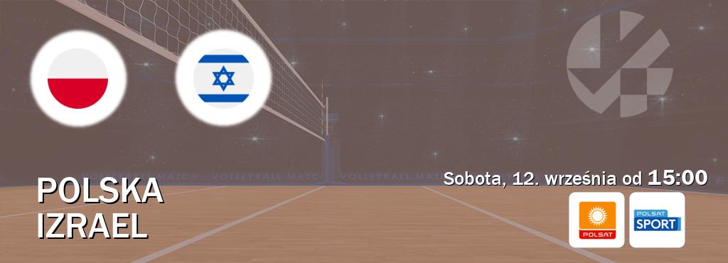 Gra między Polska i Izrael transmisja na żywo w Polsat i Polsat Sport (sobota, 12. września od  15:00).
