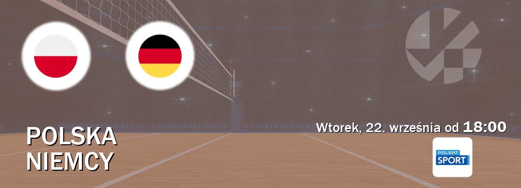 Gra między Polska i Niemcy transmisja na żywo w Polsat Sport (wtorek, 22. września od 18:00). Gra między Polska i Niemcy transmisja na żywo w Polsat Sport (wtorek, 22. września od 18:00).