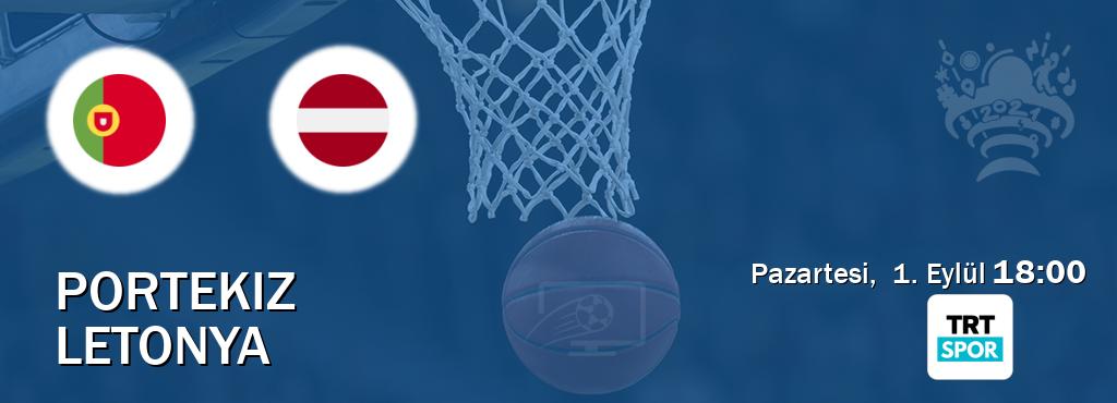 Karşılaşma Portekiz - Letonya TRT Spor'den canlı yayınlanacak (Pazartesi,  1. Eylül  18:00).
