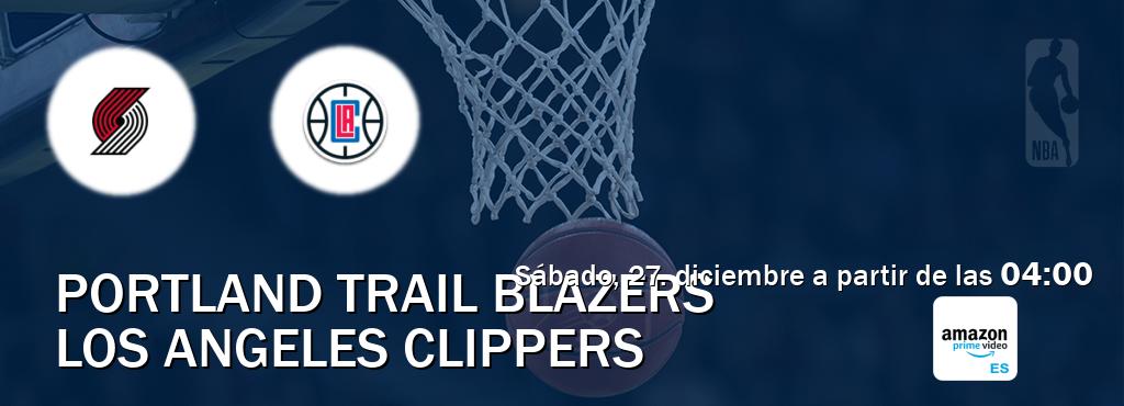 El partido entre Portland Trail Blazers y Los Angeles Clippers será retransmitido por Amazon Prime ES (sábado, 27. diciembre a partir de las 04:00). El partido entre Portland Trail Blazers y Los Angeles Clippers será retransmitido por Amazon Prime ES (sábado, 27. diciembre a partir de las 04:00).