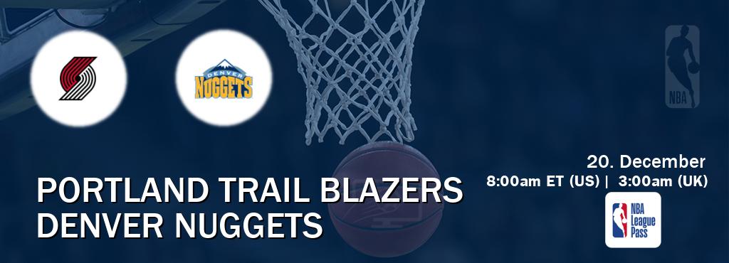 You can watch game live between Portland Trail Blazers and Denver Nuggets on NBA League Pass.