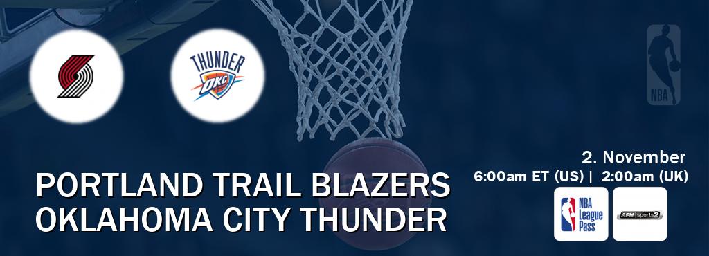 You can watch game live between Portland Trail Blazers and Oklahoma City Thunder on NBA League Pass and AFN Sports 2(US).