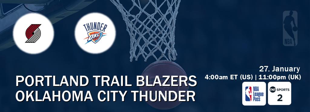 You can watch game live between Portland Trail Blazers and Oklahoma City Thunder on NBA League Pass and TNT Sports 2(UK).