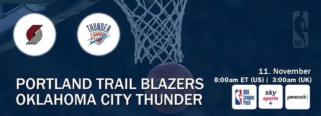 You can watch game live between Portland Trail Blazers and Oklahoma City Thunder on NBA League Pass, Sky Sports+(UK), Peacock(US).