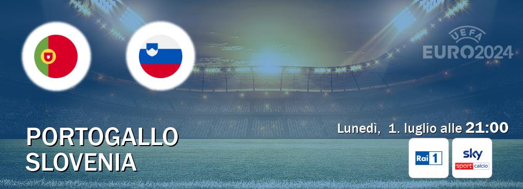 Il match Portogallo - Slovenia sarà trasmesso in diretta TV su Rai 1 e Sky Sport Calcio (ore 21:00)