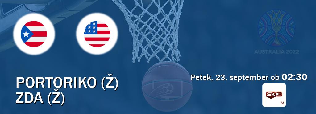 Prenos tekme med Portoriko (Ž) in ZDA (Ž) v živo na Sportklub 3 (petek, 23. september ob  02:30 uri).