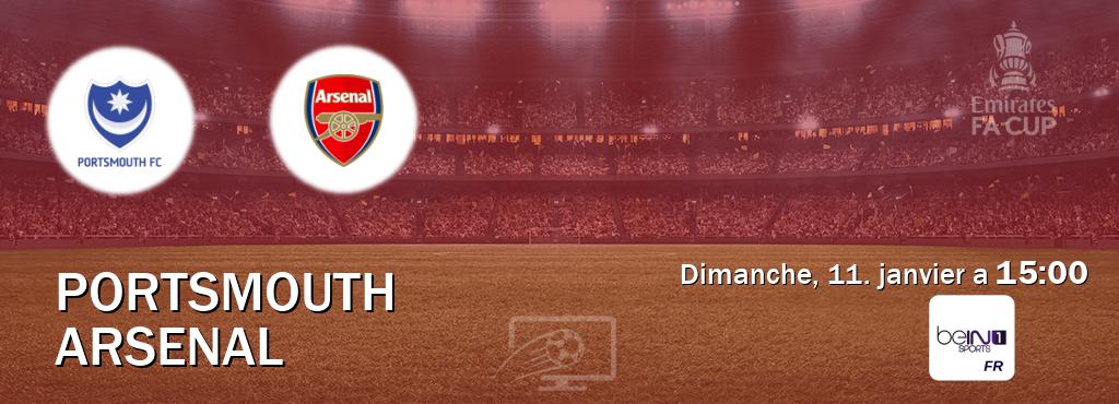 Match entre Portsmouth et Arsenal en direct à la beIN Sports 1 (dimanche, 11. janvier a  15:00).