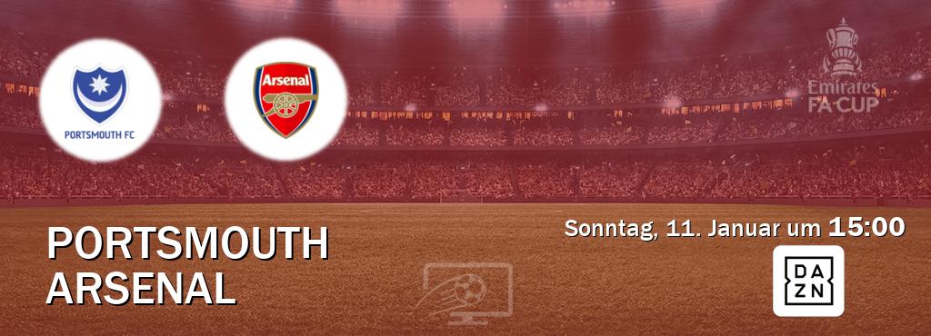 Das Spiel zwischen Portsmouth und Arsenal wird am Sonntag, 11. Januar um  15:00, live vom DAZN übertragen.