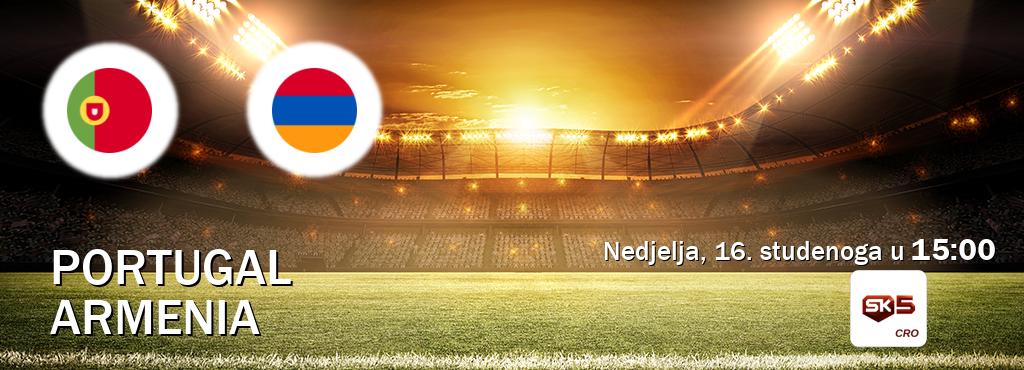 Izravni prijenos utakmice Portugal i Armenia pratite uživo na Sportklub 5 (nedjelja, 16. studenoga u  15:00).