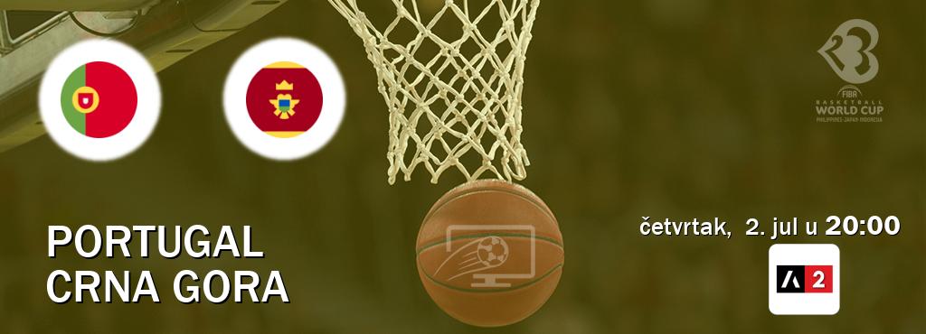 Izravni prijenos utakmice Portugal i Crna gora pratite uživo na Arena Sport 2 (četvrtak,  2. jul u  20:00).