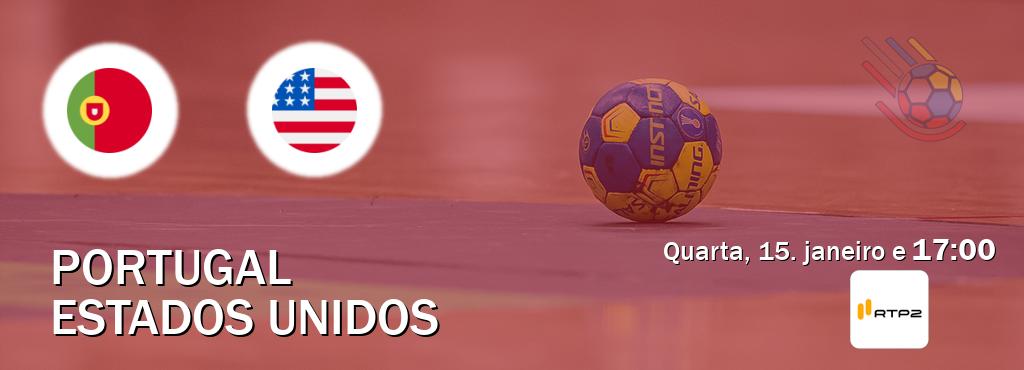 Jogo entre Portugal e Estados Unidos tem emissão RTP 2 (quarta, 15. janeiro e  17:00).