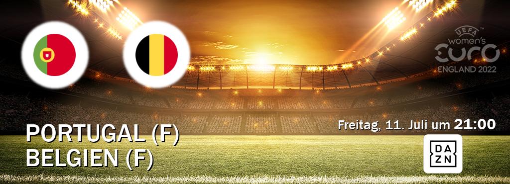 Das Spiel zwischen Portugal (F) und Belgien (F) wird am Freitag, 11. Juli um  21:00, live vom DAZN übertragen.