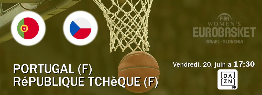 Match entre Portugal (F) et République Tchèque (F) en direct à la DAZN (vendredi, 20. juin a 17:30). Match entre Portugal (F) et République Tchèque (F) en direct à la DAZN (vendredi, 20. juin a 17:30).