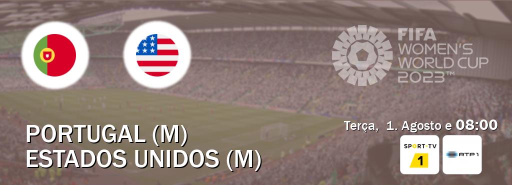 Jogo entre Portugal (M) e Estados Unidos (M) tem emissão Sport TV 1, RTP 1 (Terça,  1. Agosto e  08:00).