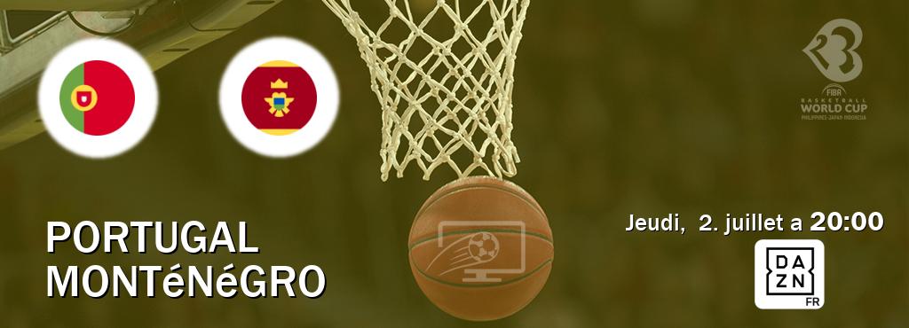 Match entre Portugal et Monténégro en direct à la DAZN (jeudi,  2. juillet a  20:00).