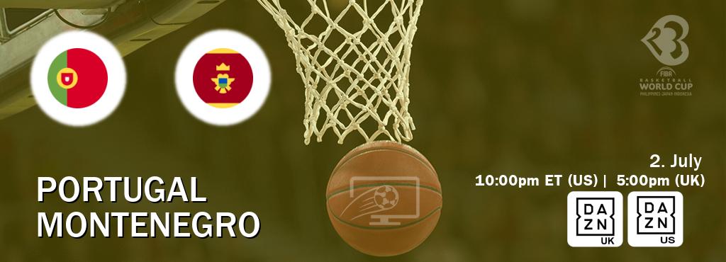 You can watch game live between Portugal and Montenegro on DAZN UK(UK) and DAZN(US).