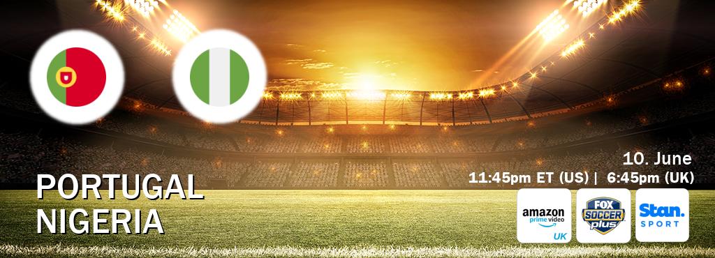 You can watch game live between Portugal and Nigeria on Amazon Prime Video UK(UK), Fox Soccer Plus(US), Stan Sport(AU).