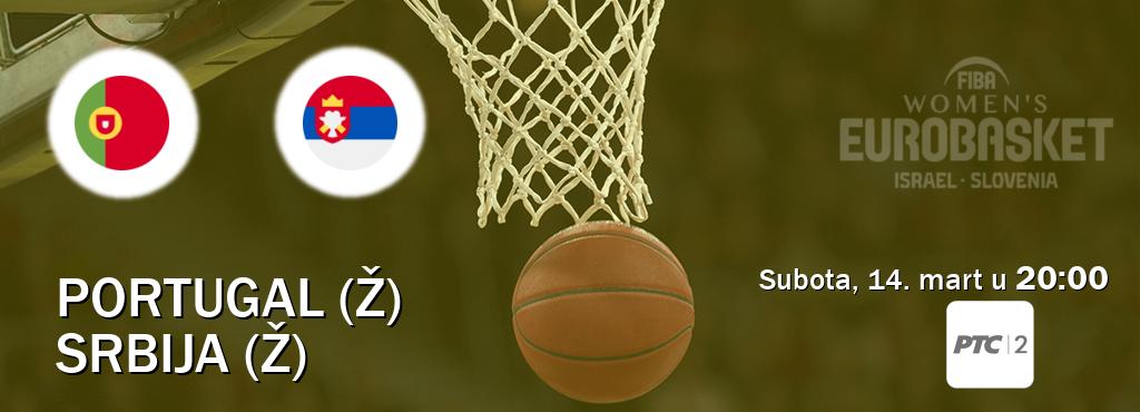Izravni prijenos utakmice Portugal (Ž) i Srbija (Ž) pratite uživo na RTS 2 (subota, 14. mart u  20:00).