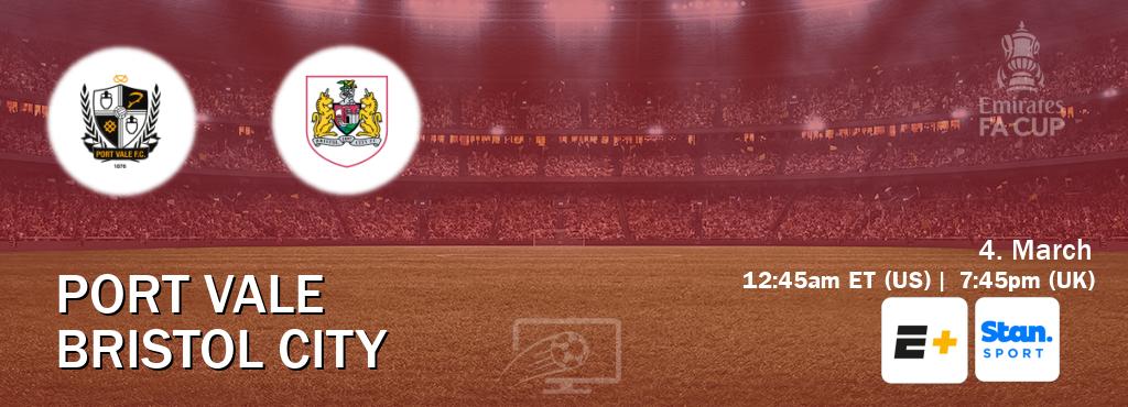 You can watch game live between Port Vale and Bristol City on ESPN+(US) and Stan Sport(AU).